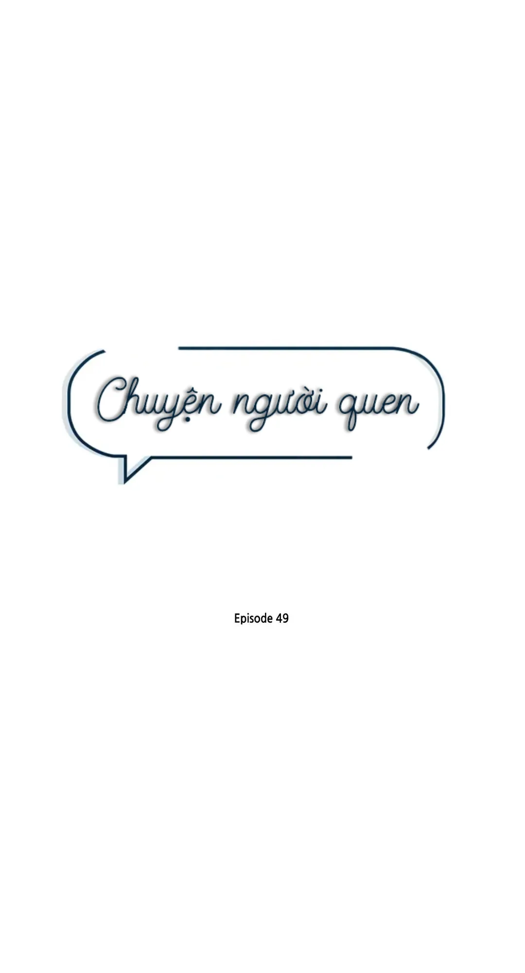 Đọc truyện Chuyện Người Quen - Chương 49