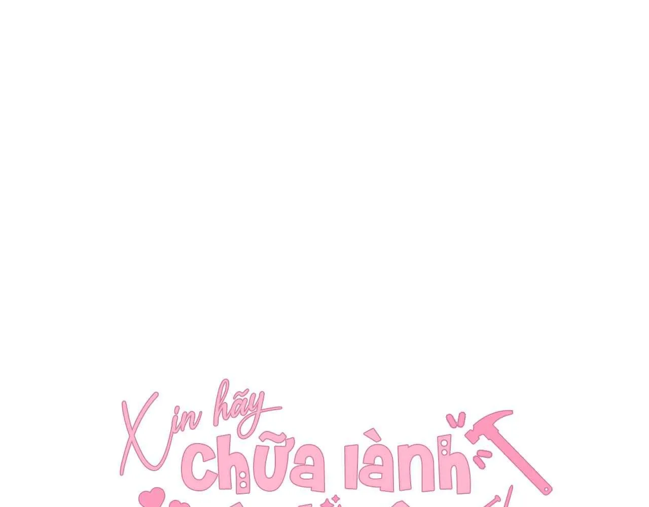 Đọc truyện Xin hãy chữa lành tình yêu của anh - Chương 46