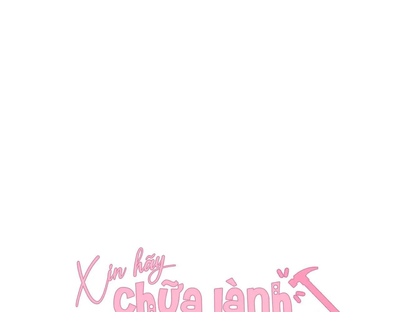 Đọc truyện Xin hãy chữa lành tình yêu của anh - Chương 65
