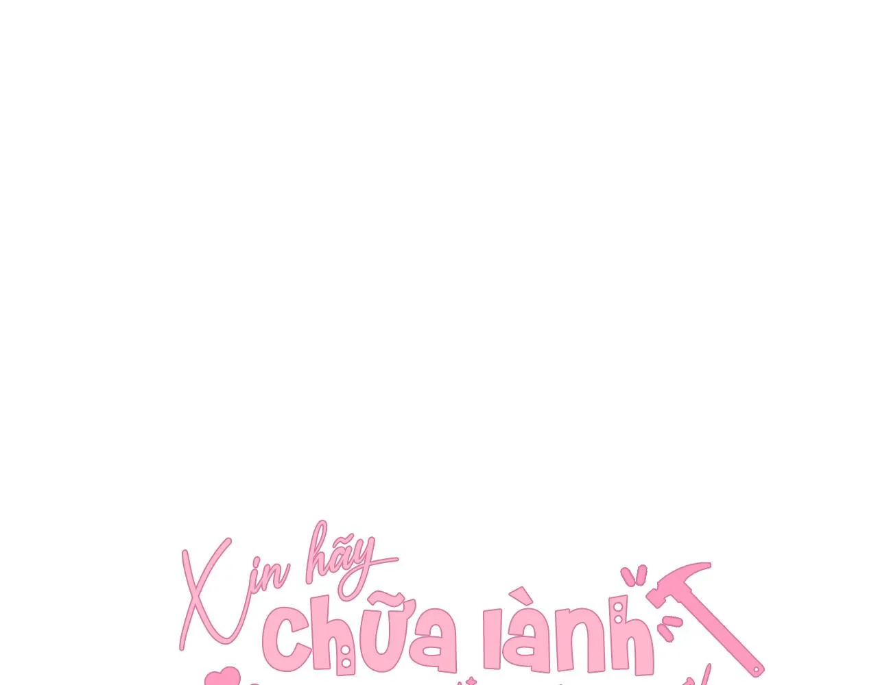 Đọc truyện Xin hãy chữa lành tình yêu của anh - Chương 38