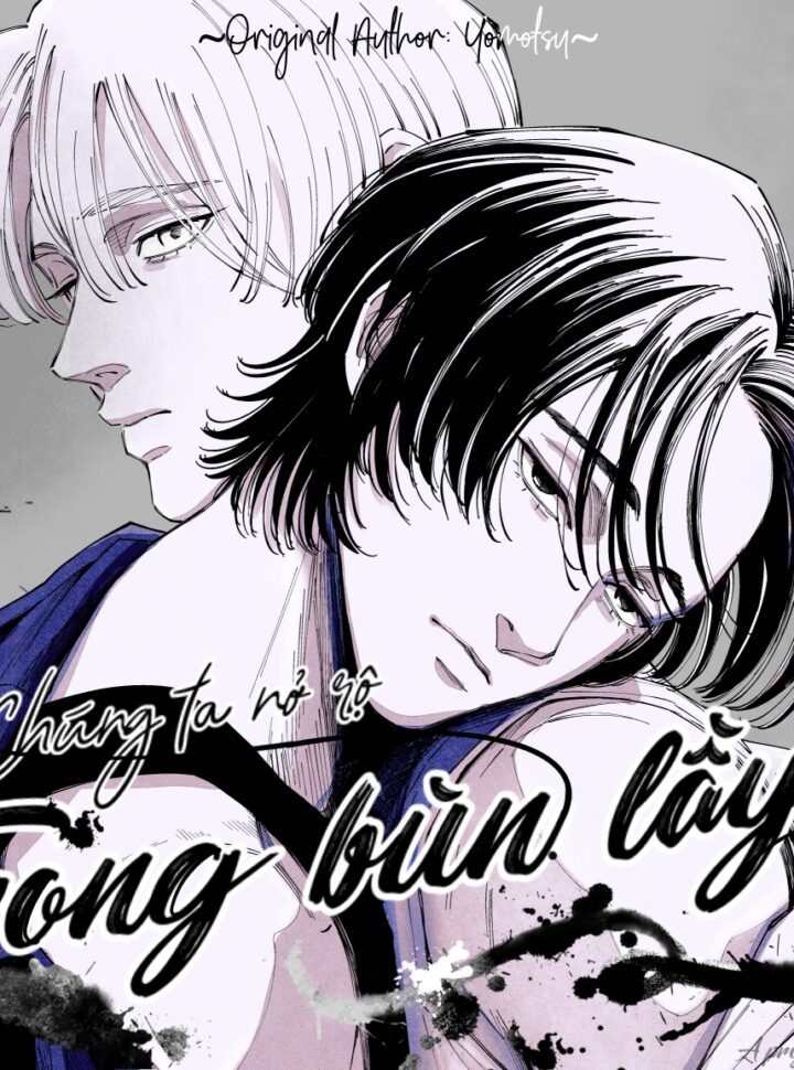 Chúng Ta Nở Rộ Trong Bùn Lầy